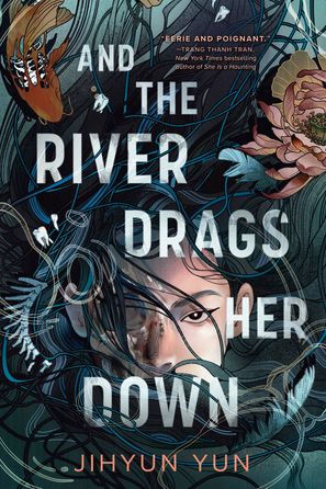 And the River Drags Her Down