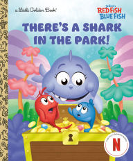 Title: There's a Shark in the Park! (Dr. Seuss's Red Fish, Blue Fish), Author: Random House