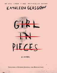 Books download ipad Girl in Pieces Deluxe Edition: Includes a Guided Journal for Reflection by Kathleen Glasgow