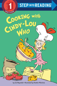Title: Cooking with Cindy-Lou Who, Author: Cat Reynolds