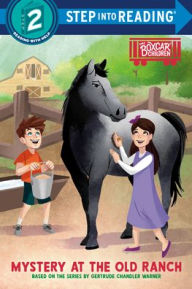 Pdf free books to download Mystery at the Old Ranch: Boxcar Children Early Reader (Step into Reading) 9780593906460 in English 