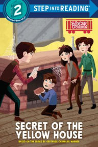 Download a book online free Secret of the Yellow House: Boxcar Children Early Reader (Step into Reading) (English literature)