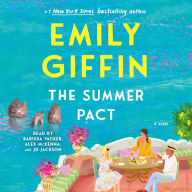 Title: The Summer Pact: A Novel, Author: Emily Giffin