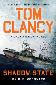 Title: Tom Clancy Shadow State, Author: M.P. Woodward
