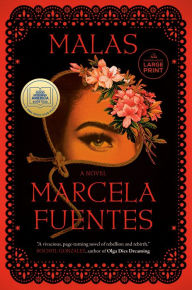 Title: Malas: A Novel, Author: Marcela Fuentes