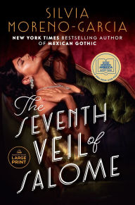 Title: The Seventh Veil of Salome, Author: Silvia Moreno-Garcia