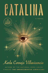 Title: Catalina: A Novel, Author: Karla Cornejo Villavicencio