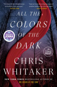 Title: All the Colors of the Dark, Author: Chris Whitaker