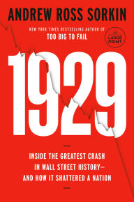 Title: 1929: Inside the Greatest Crash in Wall Street History--and How It Shattered a Nation, Author: Andrew Ross Sorkin