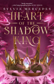 Title: Heart of the Shadow King, Author: Sylvia Mercedes