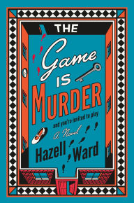 Title: The Game Is Murder, Author: Hazell Ward