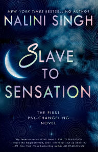 Title: Slave to Sensation, Author: Nalini Singh