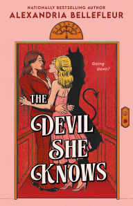 Title: The Devil She Knows, Author: Alexandria Bellefleur