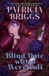 Title: Blind Date with a Werewolf, Author: Patricia Briggs