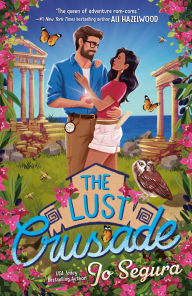 Title: The Lust Crusade, Author: Jo Segura