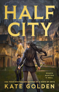 Title: Half City, Author: Kate Golden
