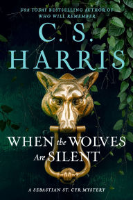 Title: When the Wolves Are Silent, Author: C. S. Harris