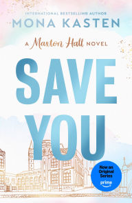 Title: Save You, Author: Mona Kasten