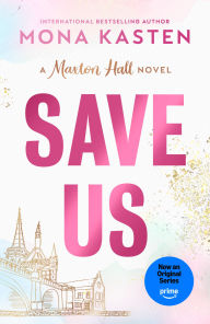 Title: Save Us, Author: Mona Kasten