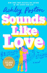 Alternative view 1 of Sounds Like Love (B&N Exclusive Edition)