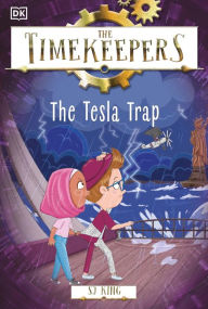 Title: The Timekeepers: The Tesla Trap, Author: SJ King