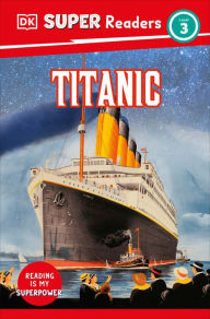 Title: DK Super Readers Level 3 El Titanic (Spanish Edition), Author: DK