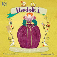 Title: Elizabeth I: Queen of England 1558-1603, Author: Jonathan Melmoth