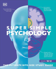 Title: Super Simple Psychology: The Ultimate Bitesize Study Guide, Author: DK