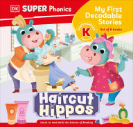 Title: DK Super Phonics My First Decodable Stories Haircut Hippos, Author: DK