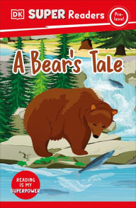 Title: DK Super Readers Pre-Level A Bear's Tale, Author: DK