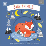 Title: Little Chunkies: Baby Animals: With Adorable Animals to Touch and Discover!, Author: DK
