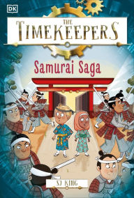 Title: The Timekeepers: Samurai Saga, Author: SJ King