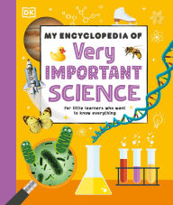 Title: My Encyclopedia of Very Important Science, Author: DK