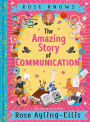Rose Knows: The Amazing Story of Communication