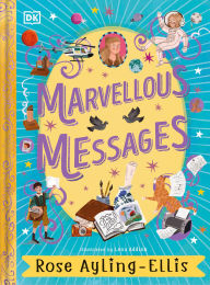 Title: Marvellous Messages, Author: Rose Ayling-Ellis