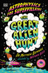Alternative view 1 of Astrophysics for Supervillains 2 The Great Alien Hunt