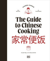 Title: The Guide to Chinese Cooking: A Journey Through China's Favorite Dishes, Author: Handa Cheng