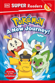 Title: DK Super Readers Level 1 Pokémon A New Journey, Author: DK