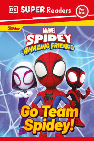 Title: DK Super Readers Pre-Level Marvel Spidey and His Amazing Friends Go Team Spidey!, Author: DK