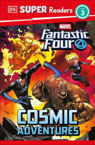 Title: DK Super Readers Level 3 Marvel Fantastic Four Cosmic Adventures, Author: DK