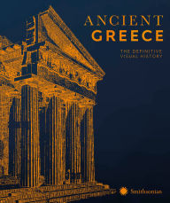 Title: Ancient Greece: The Definitive Visual History, Author: DK