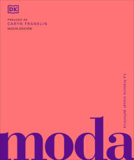 Title: Moda (Fashion): La historia visual definitva, Author: DK