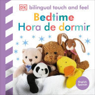 Title: Bilingual Baby Touch and Feel: Bedtime / Hora de dormir, Author: DK