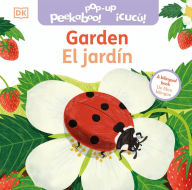 Title: Bilingual Pop-Up Peekaboo! Garden / El jardín, Author: DK