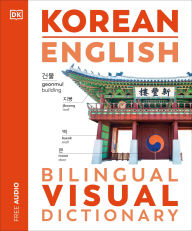 Title: Korean - English Bilingual Visual Dictionary, Author: DK