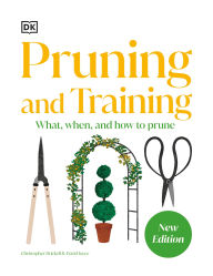 Title: Pruning and Training: What, When, and How to Prune Over 800 Plants, Author: DK