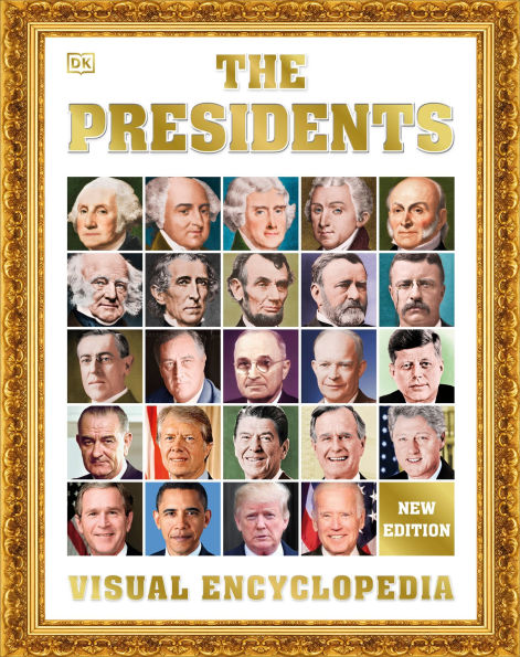 The Presidents Visual Encyclopedia, 3rd Edition