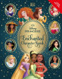 Disney Princess Enchanted Character Guide New Edition: Relive the Spellbinding Stories of the Disney Princesses in This Magical Guide