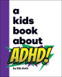 A Kids Book About ADHD