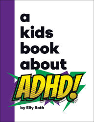 Title: A Kids Book About ADHD, Author: Elly Both